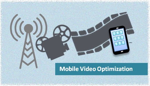 Policy Based Video Optimization to Drive Delivery of Rich Mobile Content